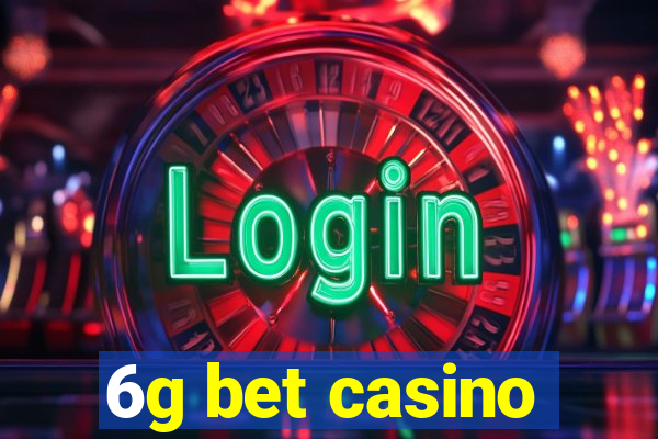 6g bet casino